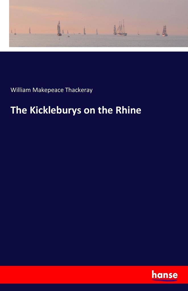 The Kickleburys on the Rhine