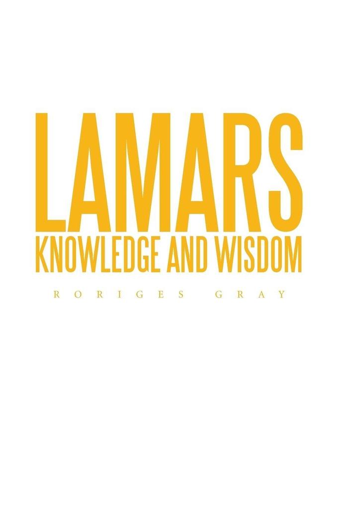 Lamars Knowledge and Wisdom