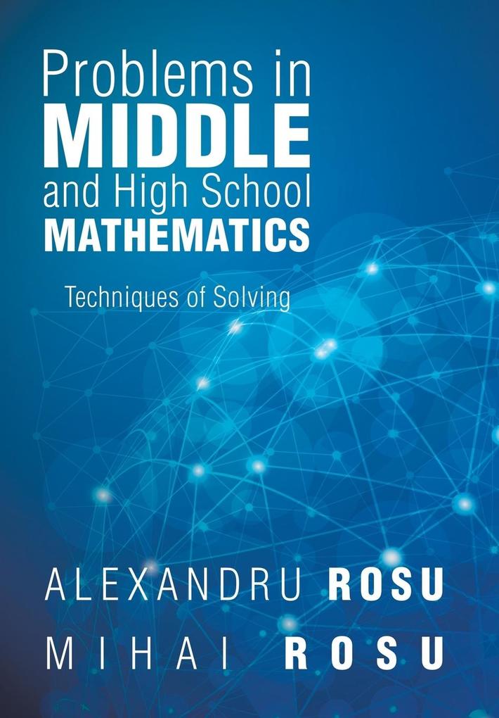 Problems in Middle and High School Mathematics