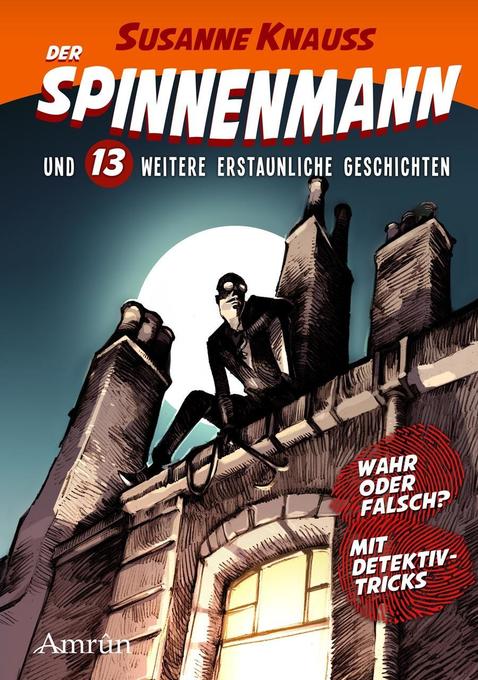 Image of Der Spinnenmann und 13 weitere erstaunliche Geschichten