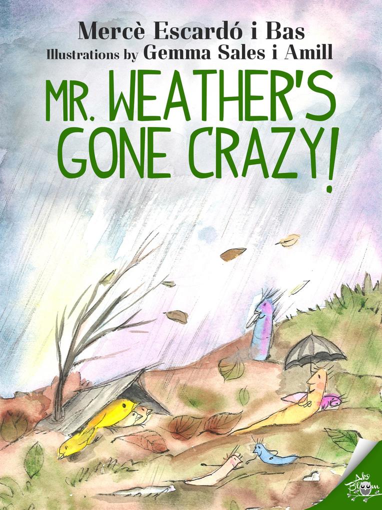 Mr. Weather‘s gone crazy!