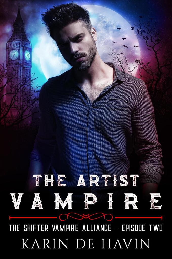 The Vampire Artist Episode Two (The Shifter Vampire Alliance Serial #2)