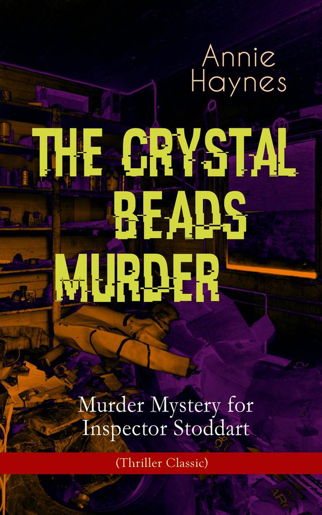 THE CRYSTAL BEADS MURDER - Murder Mystery for Inspector Stoddart (Thriller Classic)