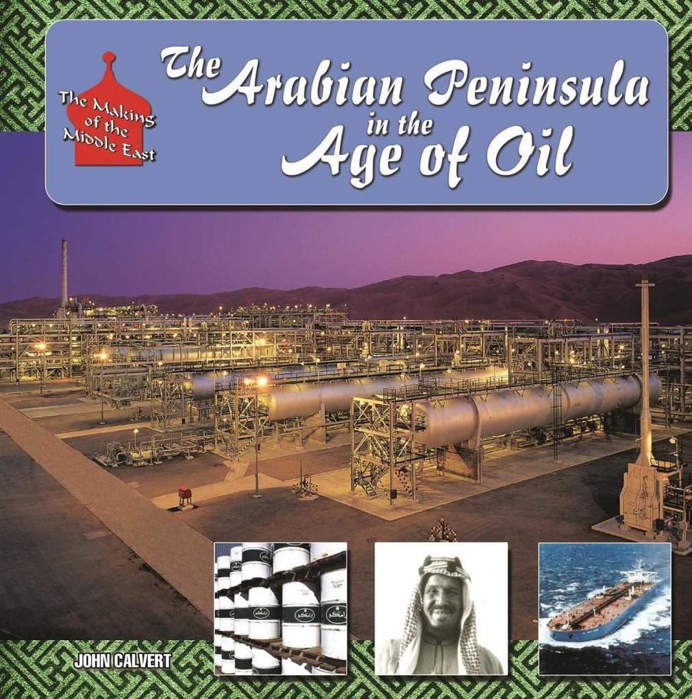 The Arabian Peninsula in Age of Oil