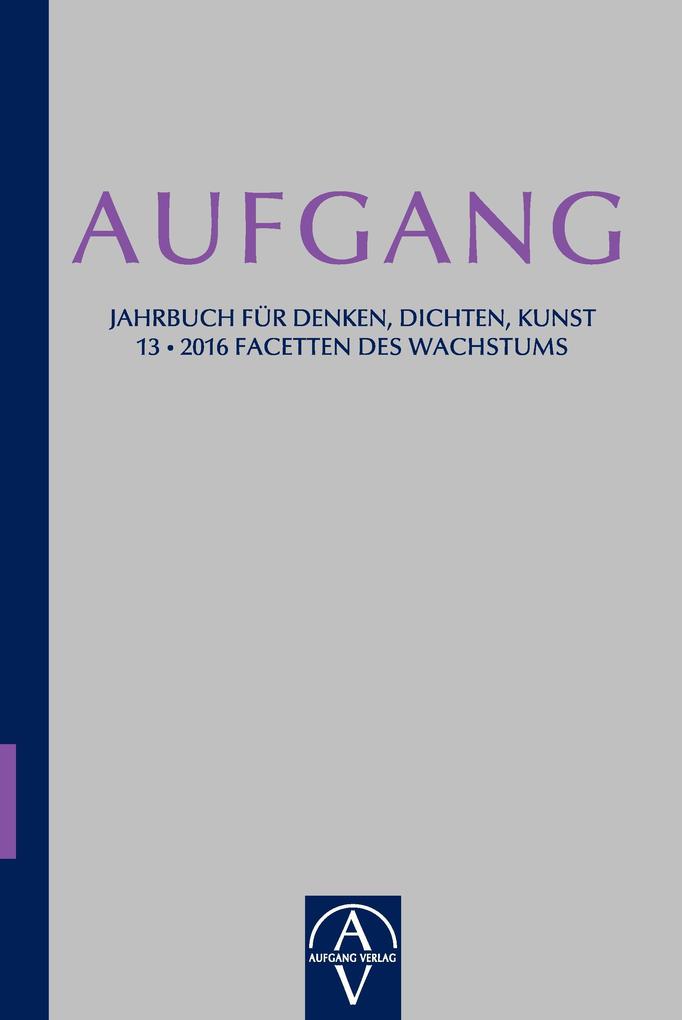 Aufgang. Jahrbuch für Denken Dichten Kunst
