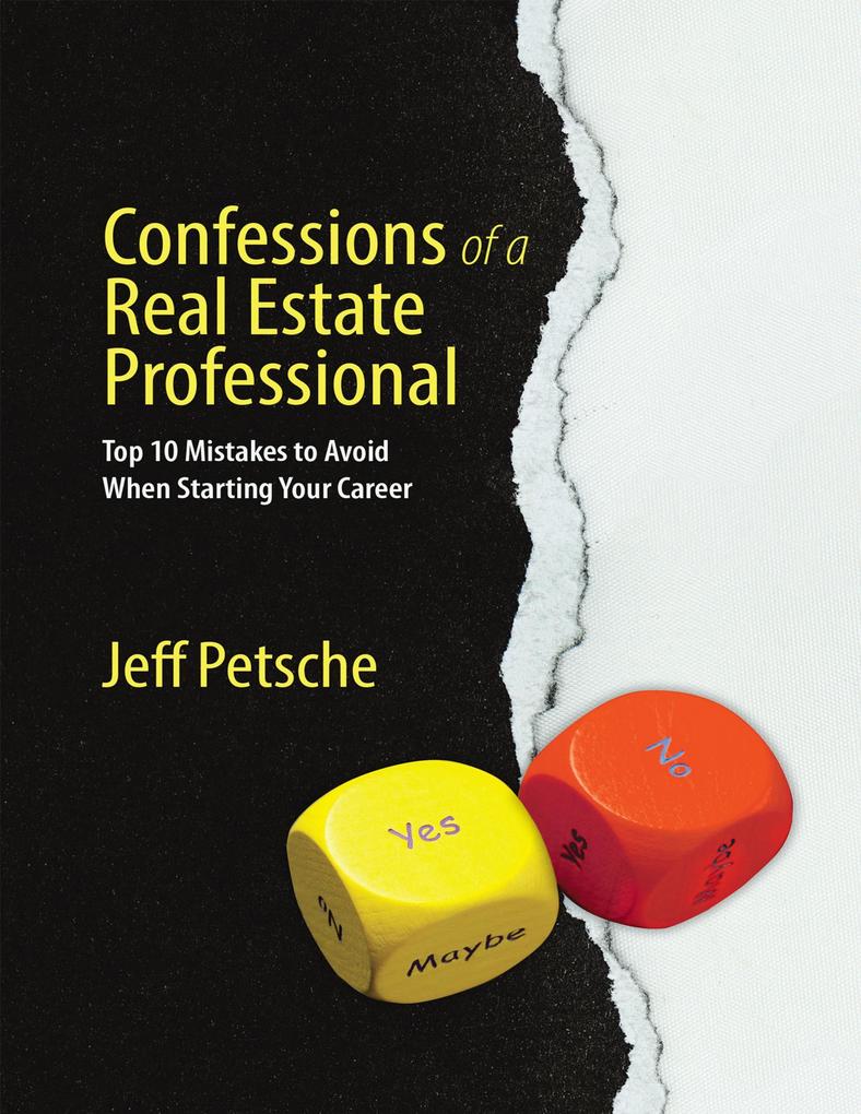 Confessions of a Real Estate Professional: Top 10 Mistakes to Avoid When Starting Your Career