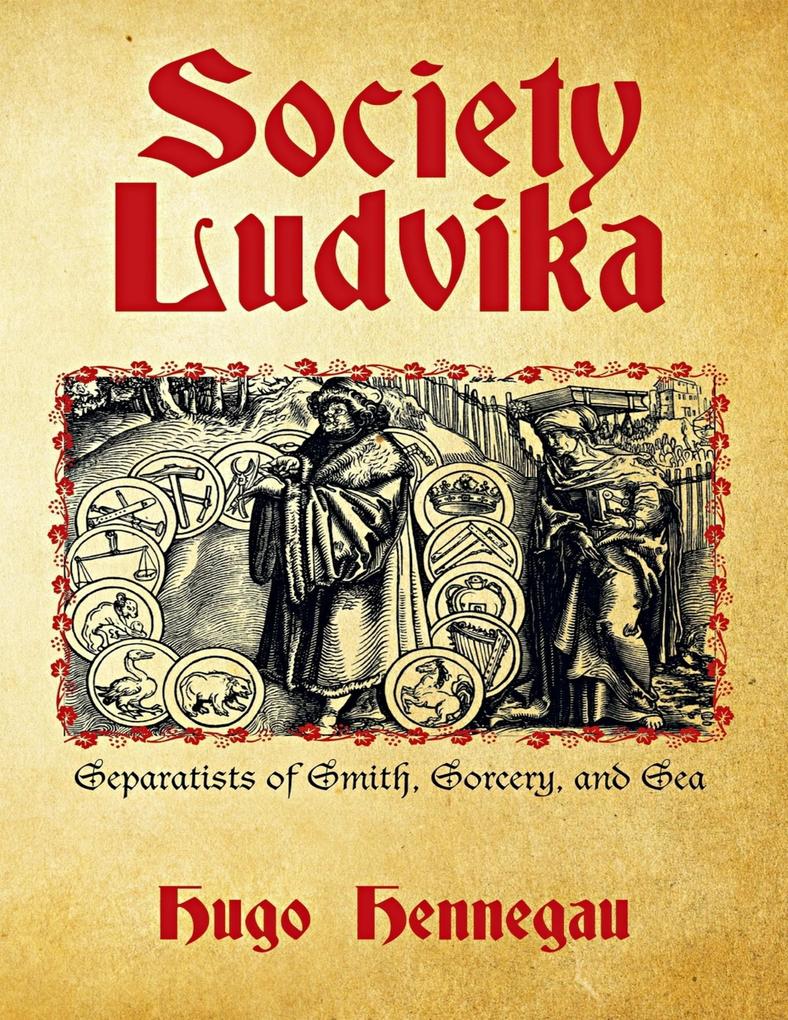 Society Ludvika: Separatists of Smith Sorcery and Sea