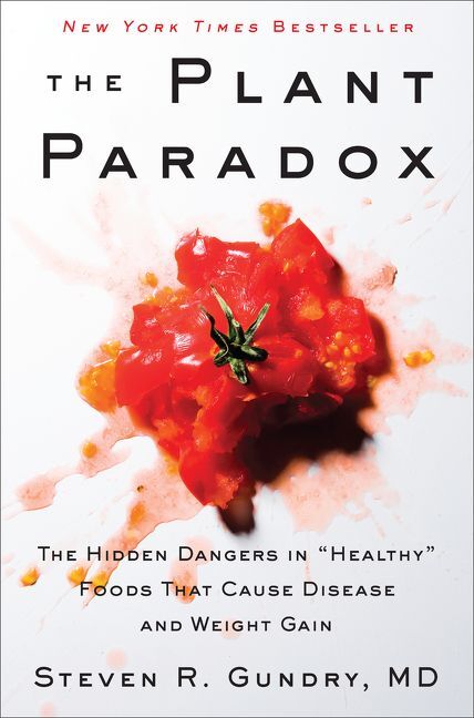 The Plant Paradox, Hardback, Steven R. Gundry, MD