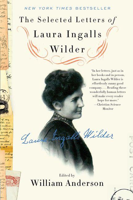 Selected Letters of Laura Ingalls Wilder The