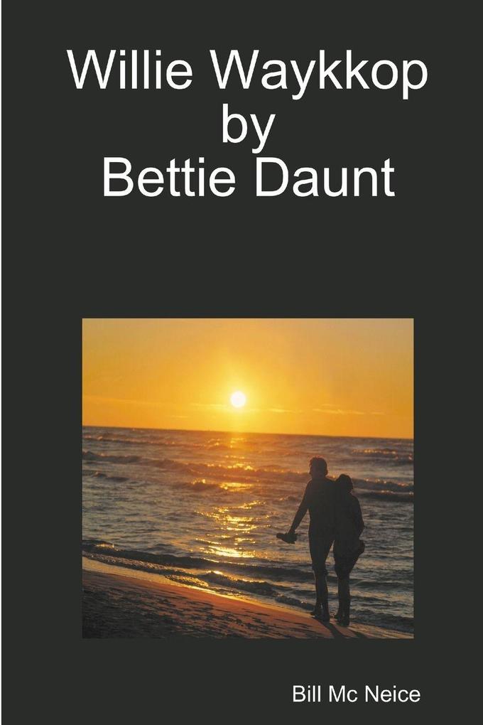 Willie Waykkop by Bettie Daunt