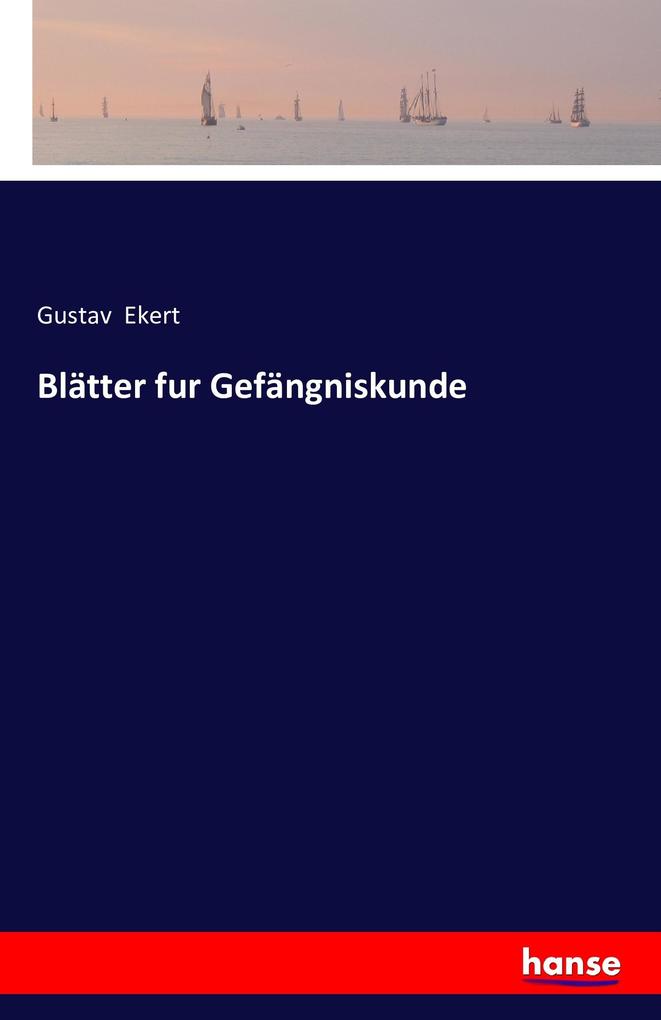 Blätter fur Gefängniskunde