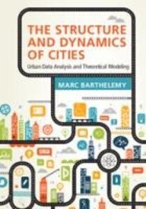 The Structure and Dynamics of Cities