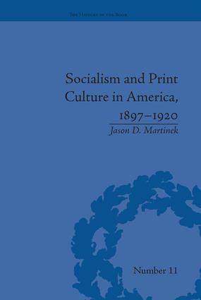 Socialism and Print Culture in America 1897-1920