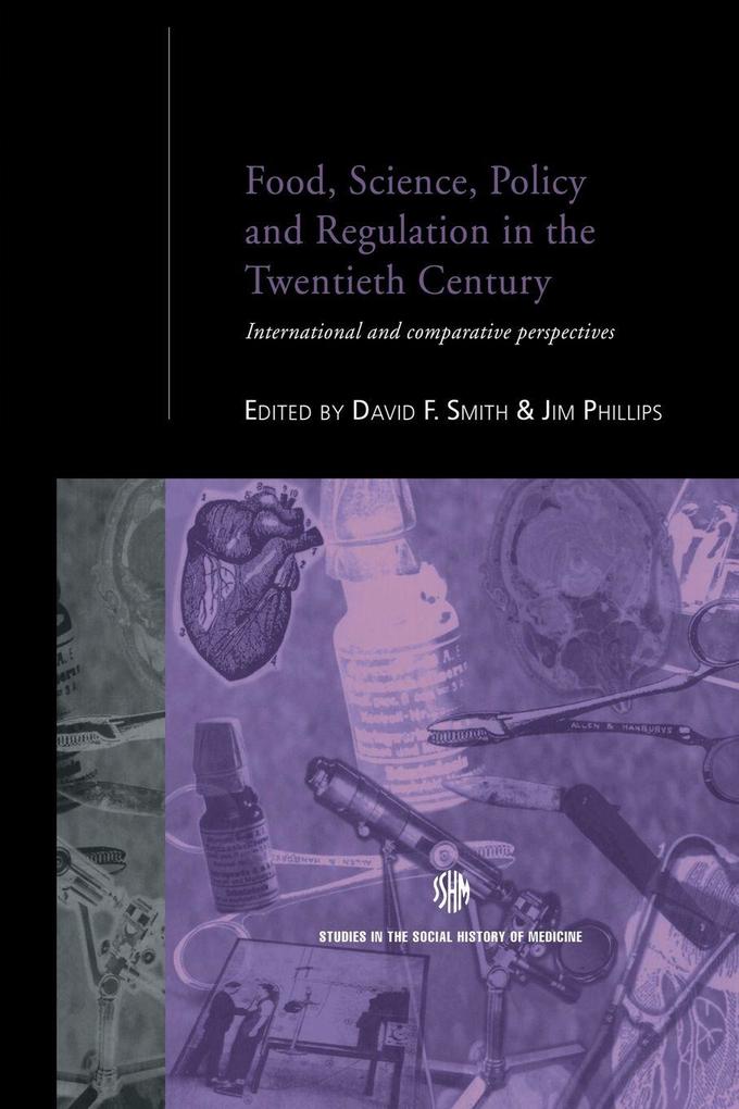 Food Science Policy and Regulation in the Twentieth Century