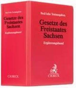 Gesetze des Freistaates Sachsen (ohne Fortsetzungsnotierung). Inkl. 87. Ergänzungslieferung