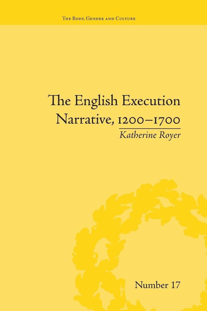 The English Execution Narrative 1200-1700