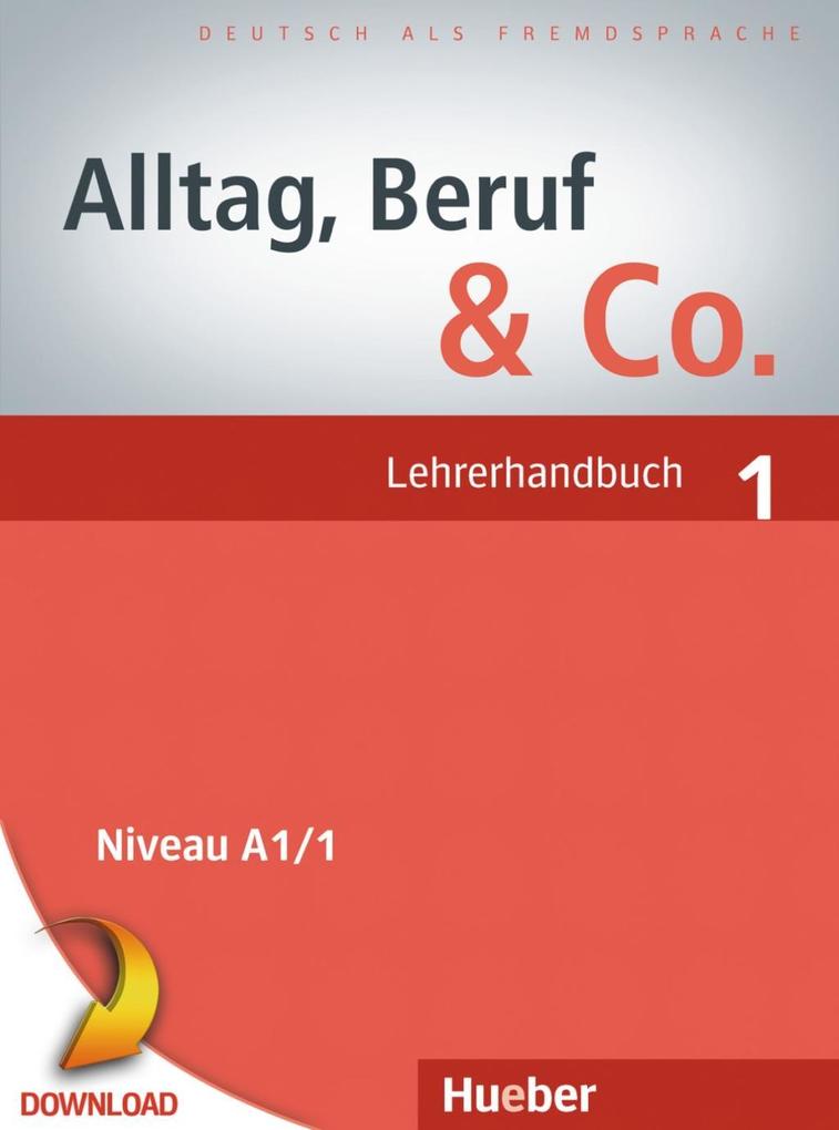 Alltag Beruf & Co. 1. Lehrerhandbuch PDF-Download