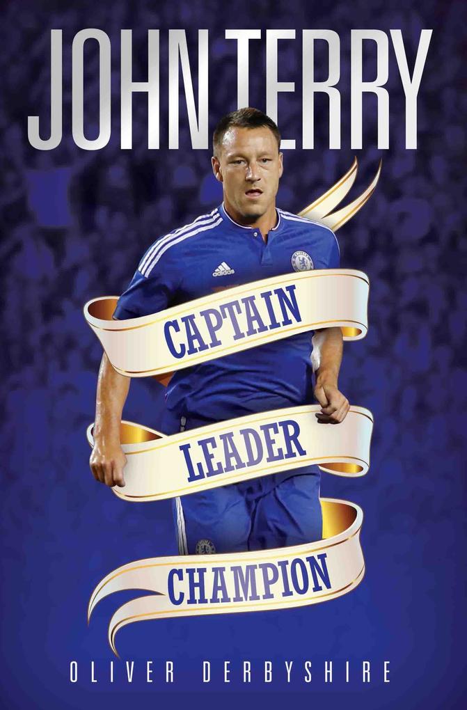 John Terry - Captain Leader Champion