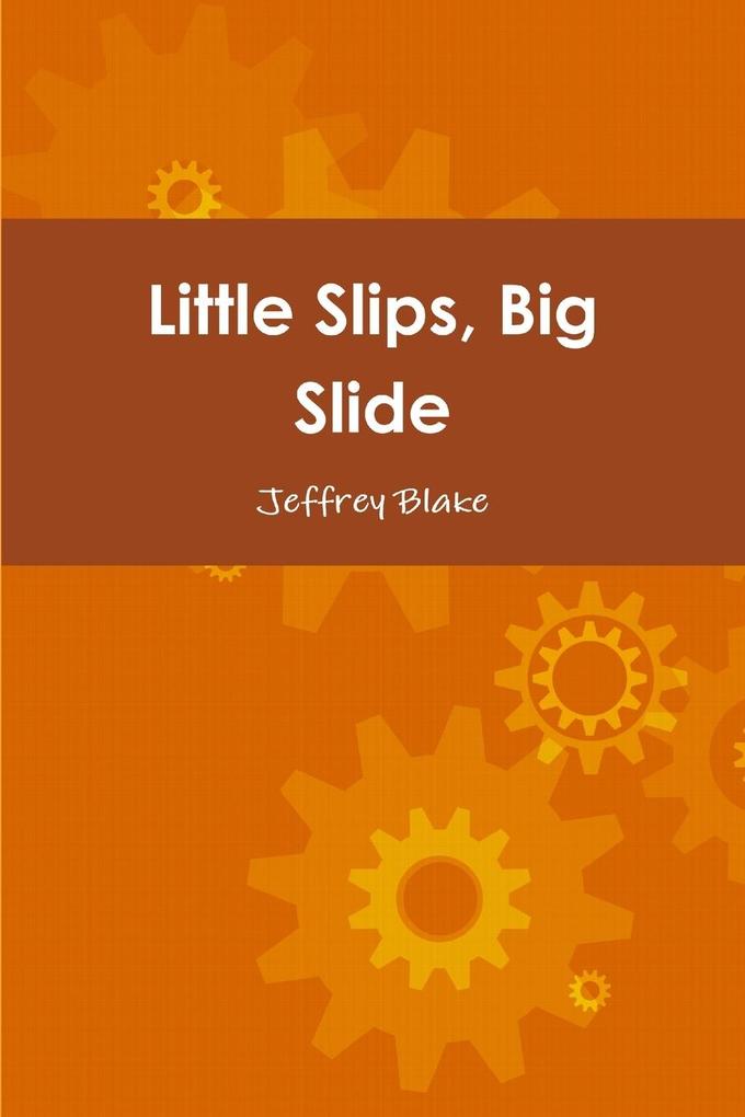 Little Slips Big Slide