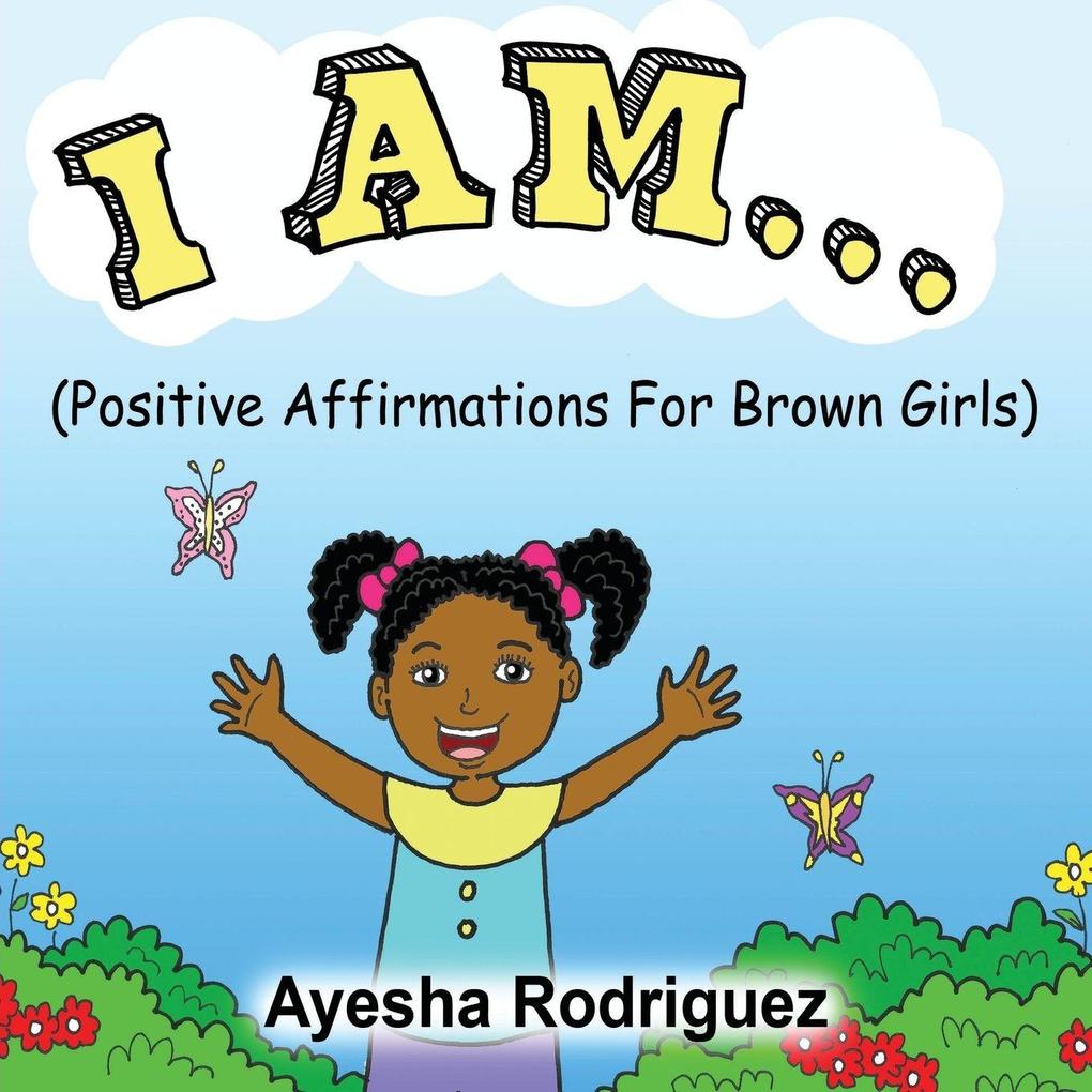 I AM...
