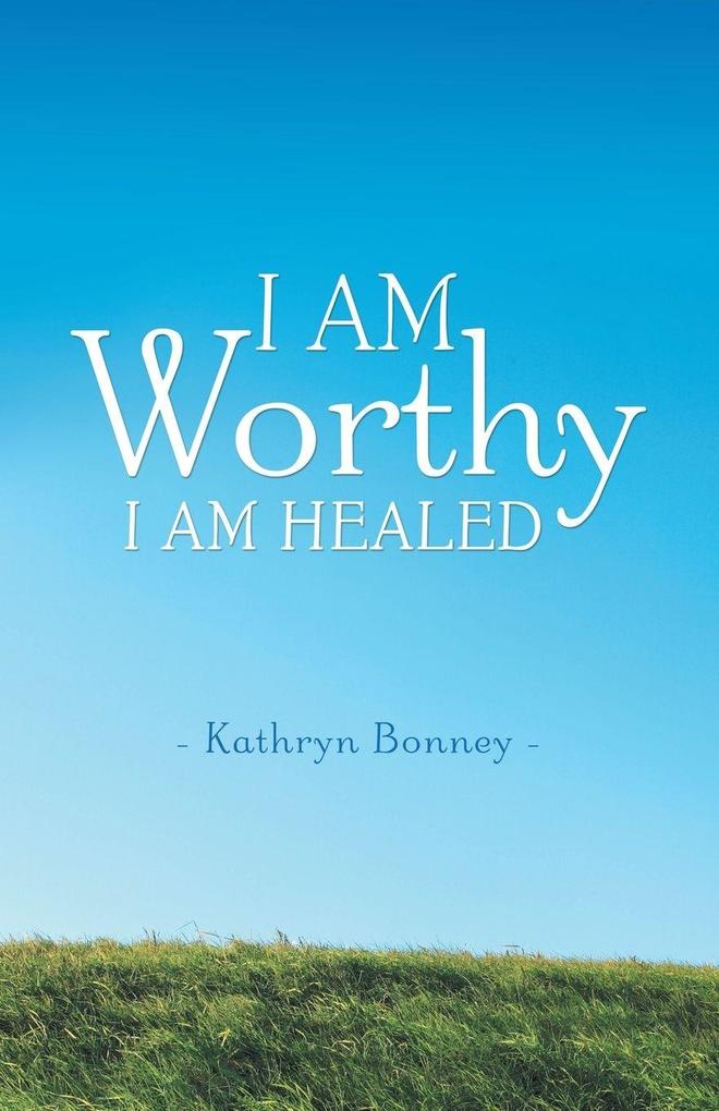 I AM Worthy