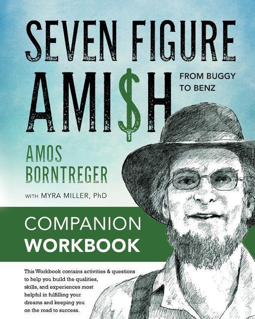 Seven Figure Ami$h: From Buggy to Benz - Companion Workbook