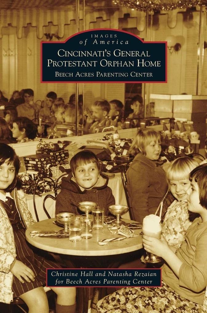 Cincinnati‘s General Protestant Orphan Home