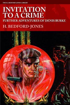 Invitation to a Crime: Further Adventures of Denis Burke