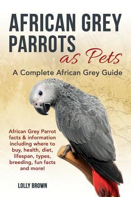 African Grey Parrots as Pets: African Grey Parrot facts & information including where to buy health diet lifespan types breeding fun facts and