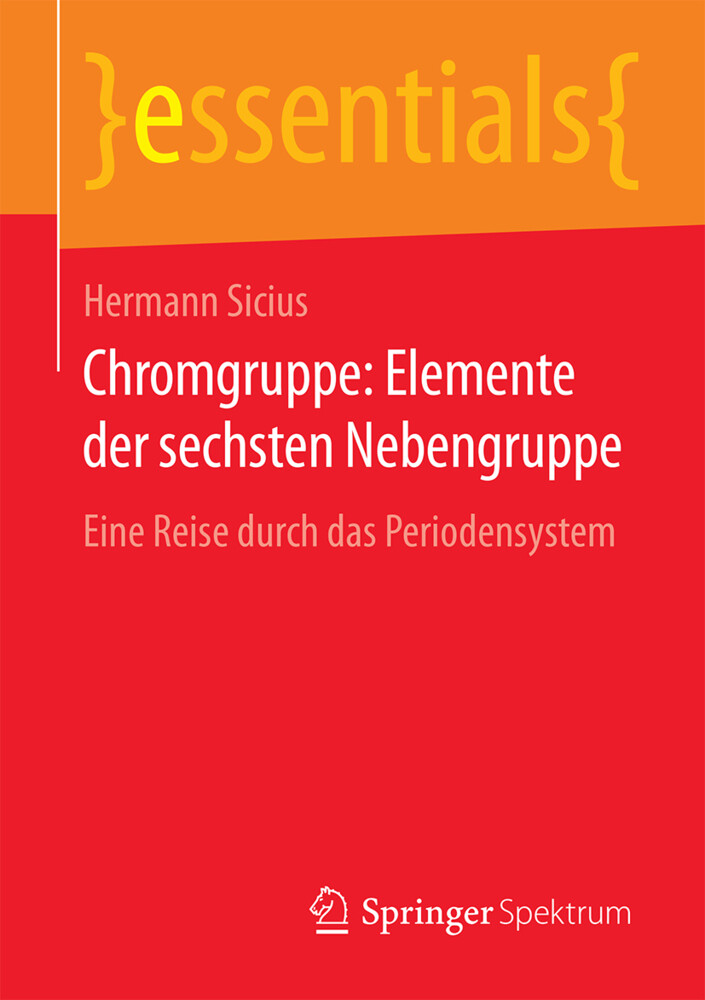 Chromgruppe: Elemente der sechsten Nebengruppe - Hermann Sicius