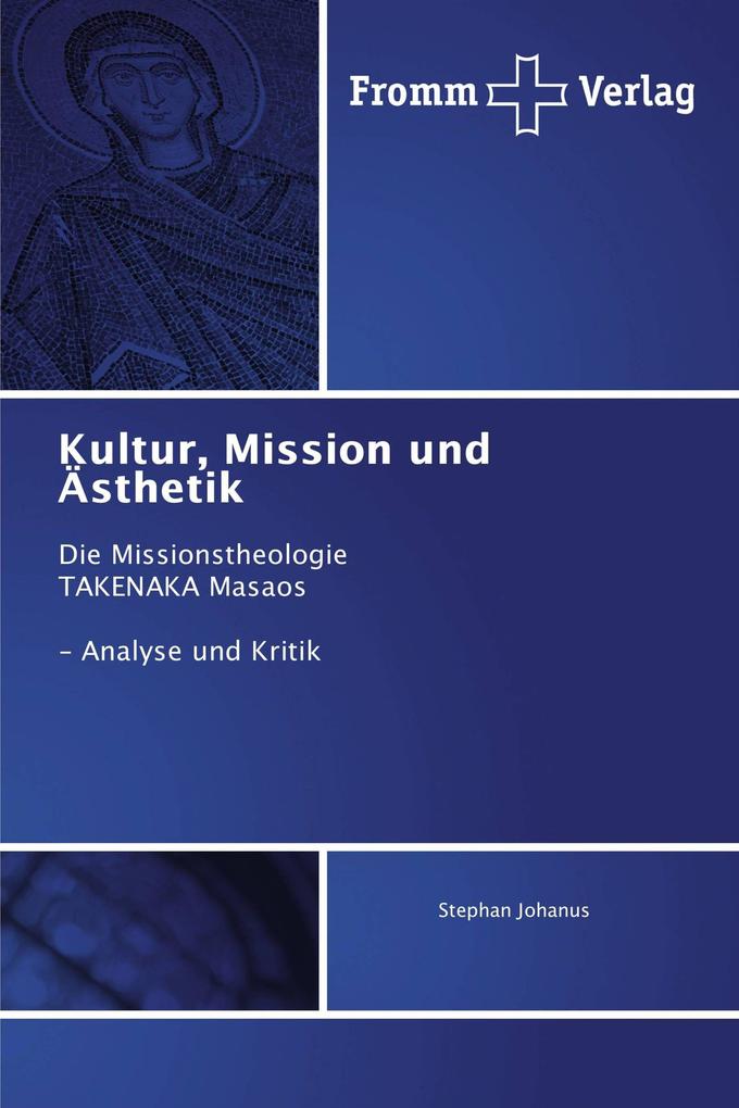 Kultur Mission und Ästhetik