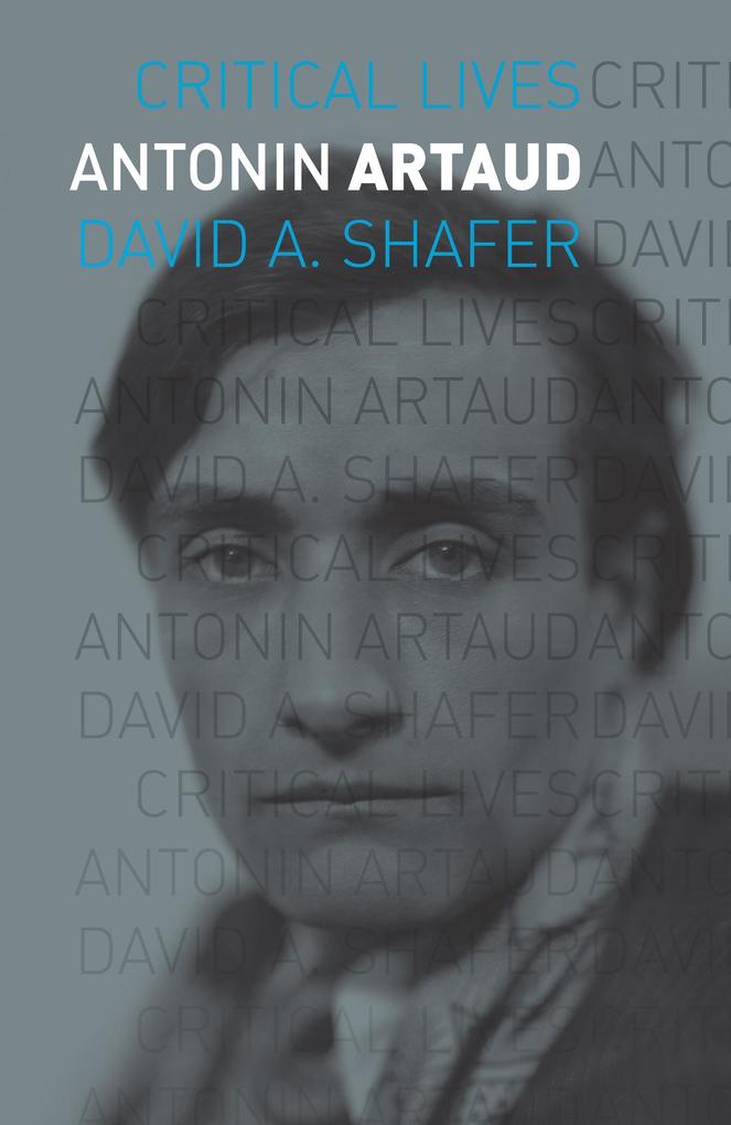 Antonin Artaud - Shafer David A. Shafer