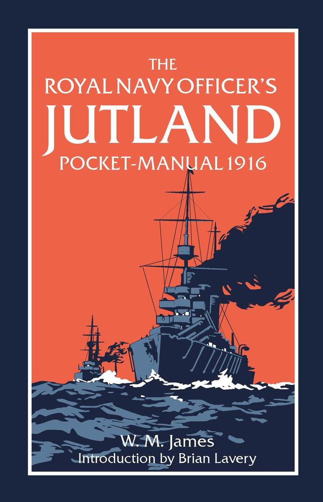 Royal Navy Officer‘s Jutland Pocket-Manual 1916