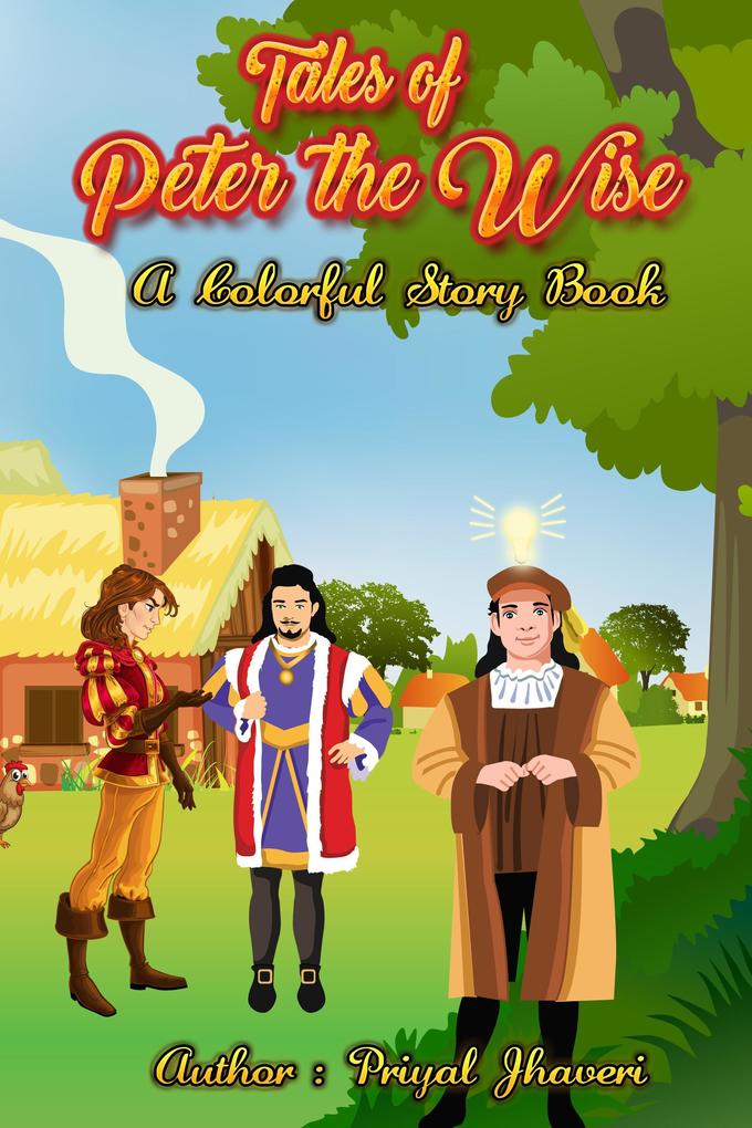 Tales of Peter the Wise - A Colorful Story Book