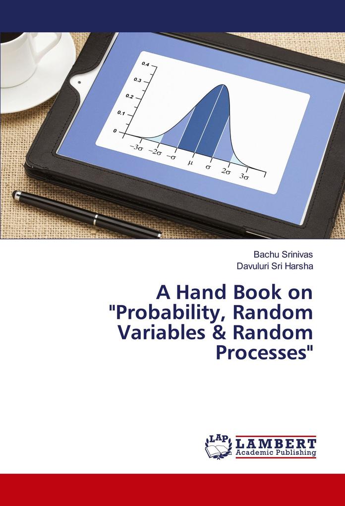 A Hand Book on 'Probability Random Variables & Random Processes'