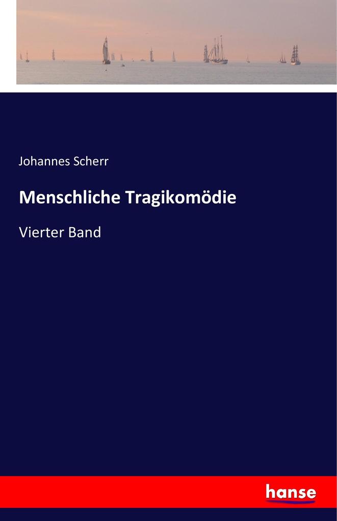 Menschliche Tragikomödie