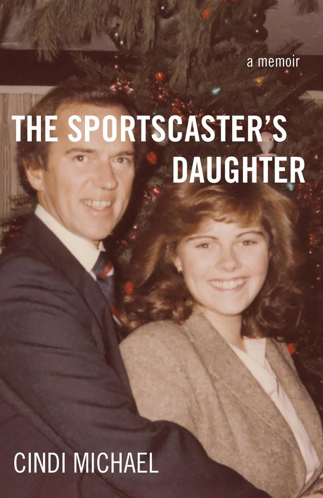 The Sportscaster‘s Daughter
