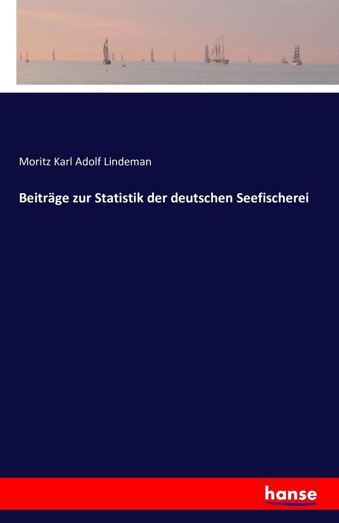 Beiträge zur Statistik der deutschen Seefischerei