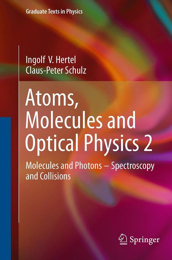 Atoms Molecules and Optical Physics 2