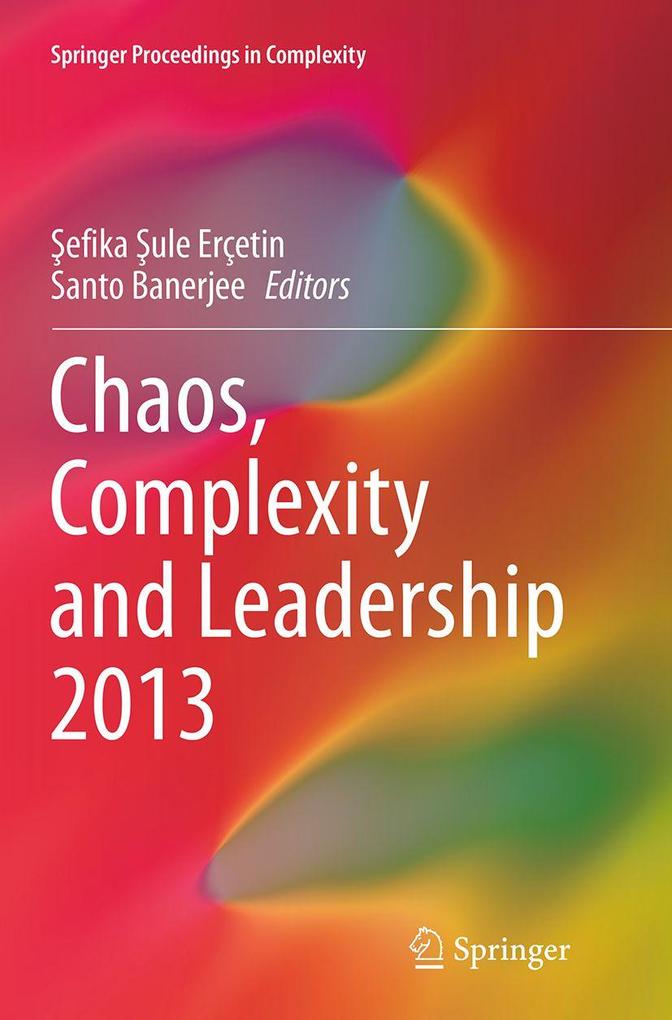 Chaos Complexity and Leadership 2013