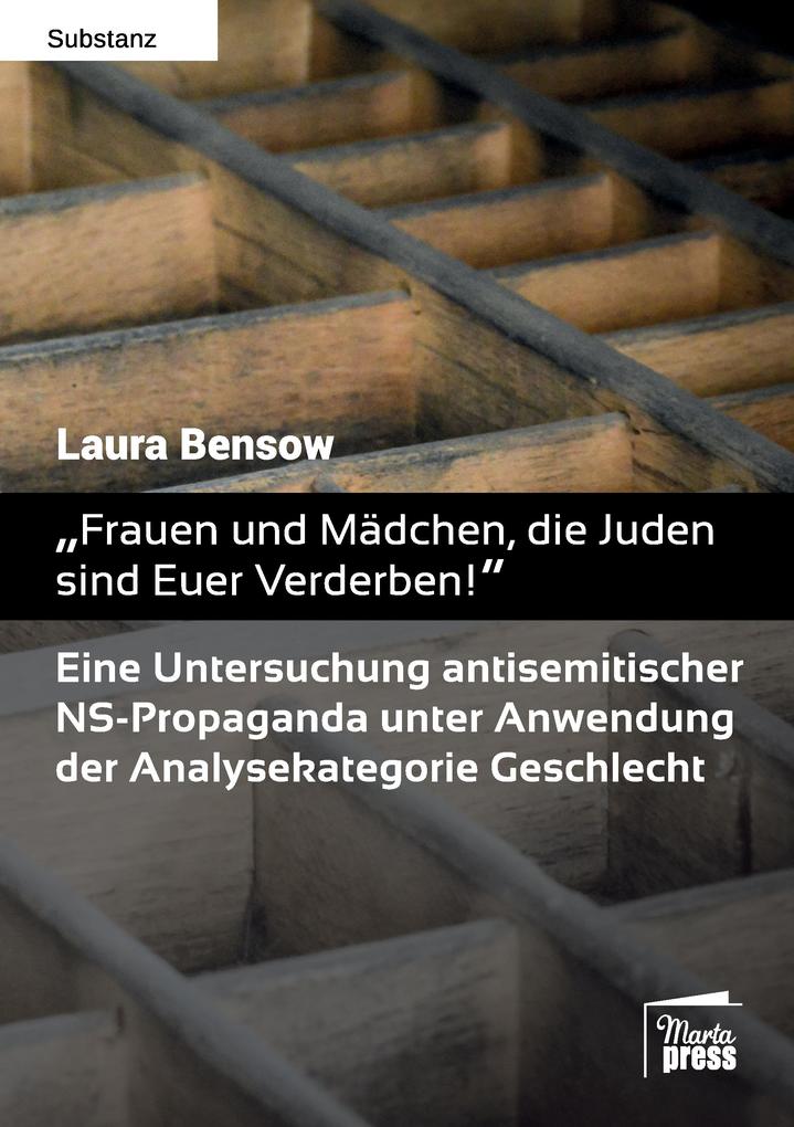 'Frauen und Mädchen die Juden sind Euer Verderben!'