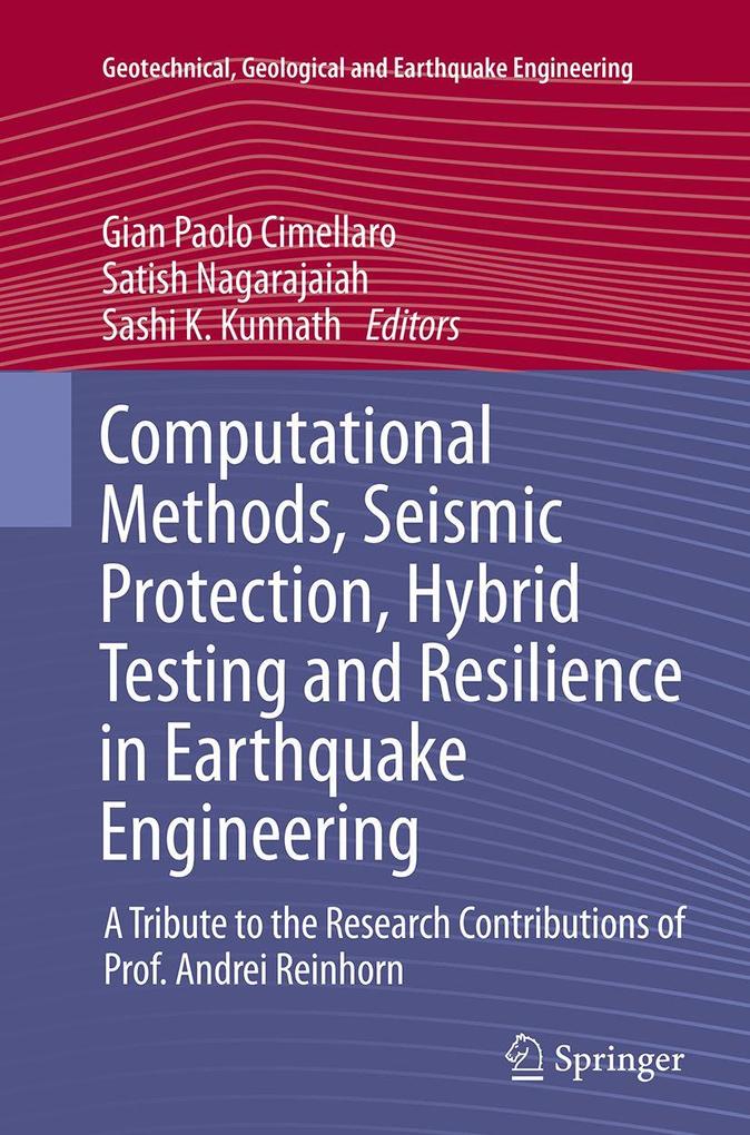 Computational Methods Seismic Protection Hybrid Testing and Resilience in Earthquake Engineering