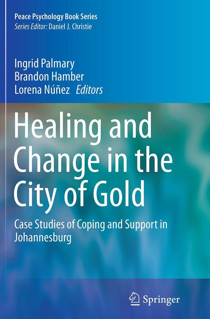 Healing and Change in the City of Gold
