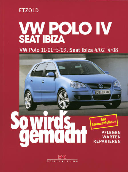 So wird's gemacht. VW Polo ab 11/01 Seat Ibiza ab 4/02