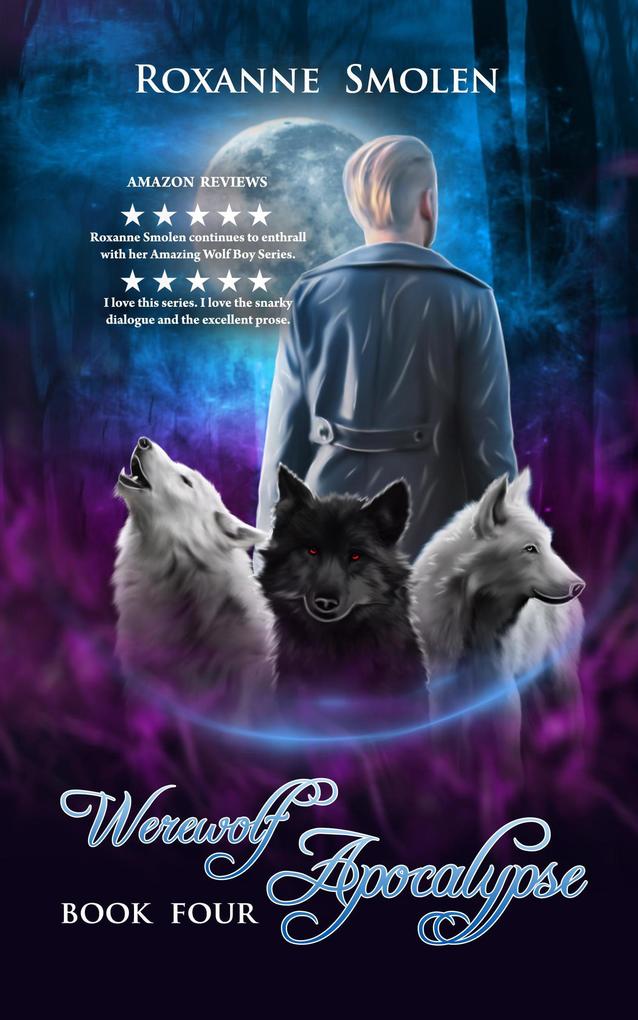 Werewolf Apocalypse (The Amazing Wolf Boy #4)