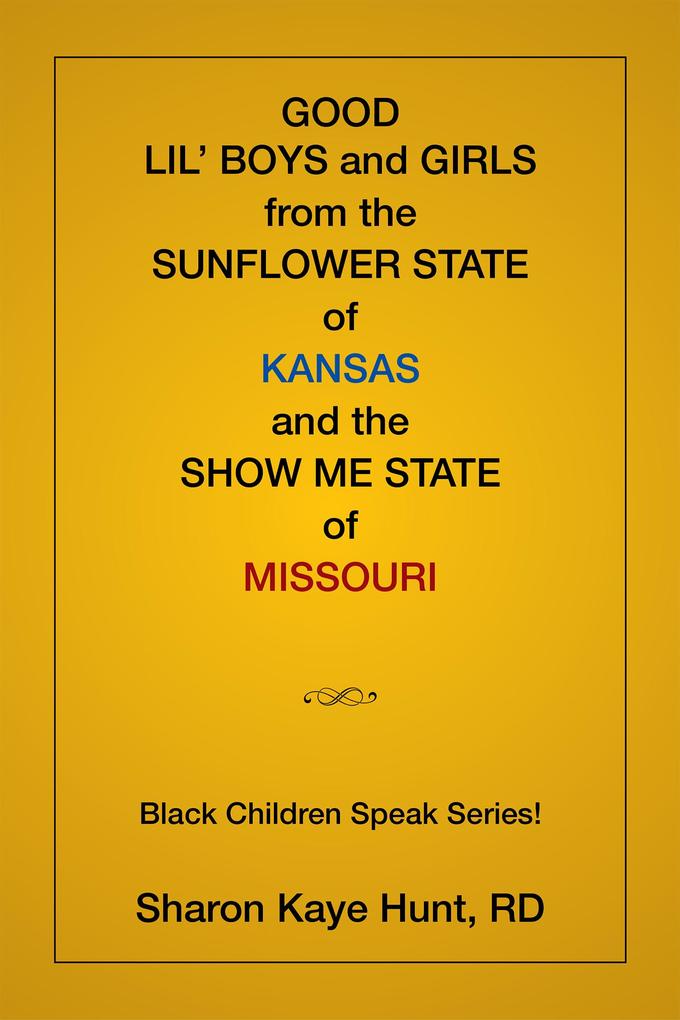Good Lil‘ Boys and Girls from the Sunflower State of Kansas and the Show Me State of Missouri