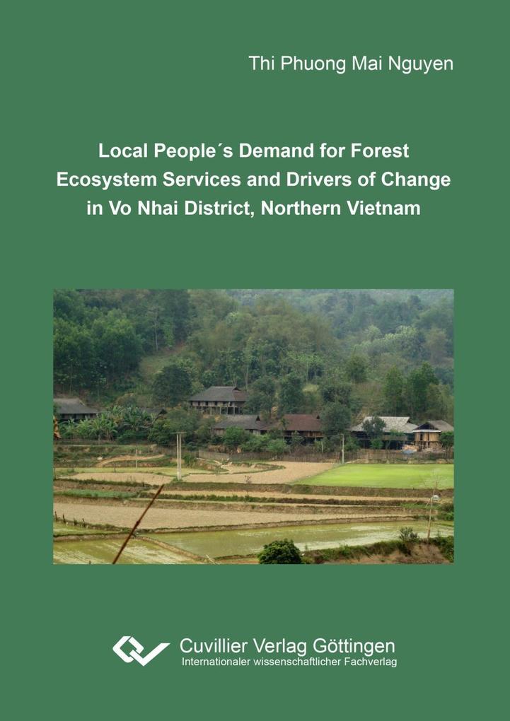 Local Peoples Demand for Forest Ecosystem Services and Drivers of Change in Vo Nhai District Northern Vietnam