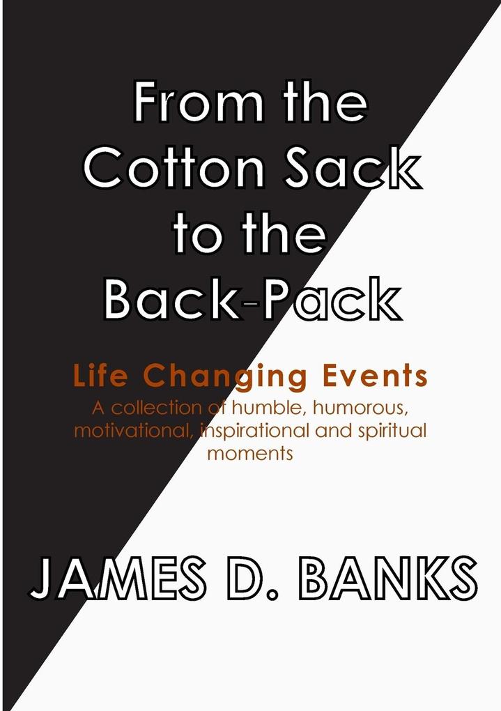 From the Cotton Sack to the Back Pack