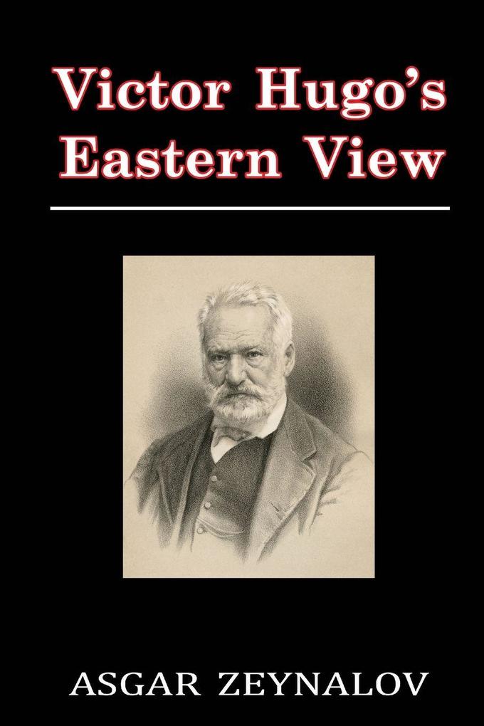 Victor Hugo's Eastern View
