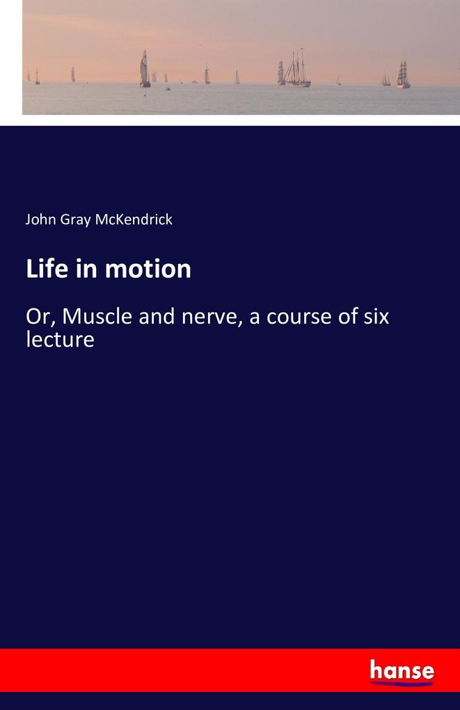Life in motion